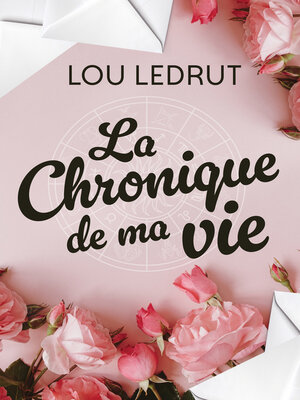 cover image of La chronique de ma vie